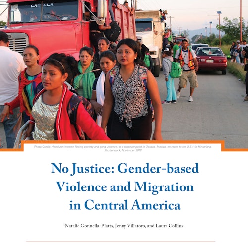 No Justice: Gender-based Violence and Migration in Central America
