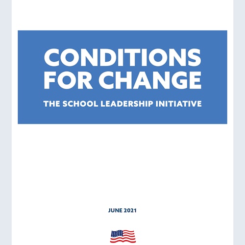 Conditions for Change: The School Leadership Initiative 
