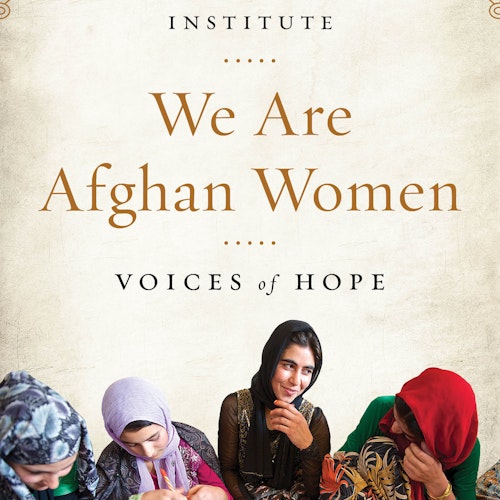 We Are Afghan Women: Voices of Hope