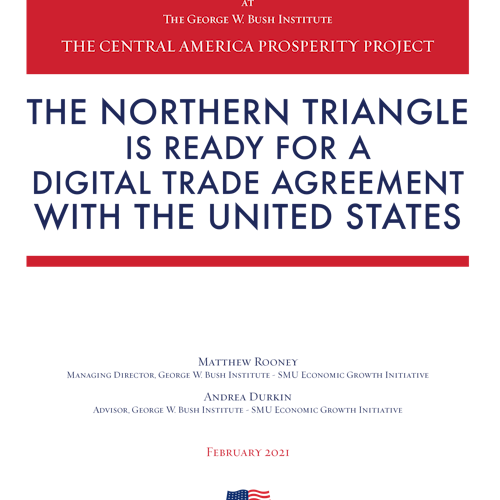 Central America Prosperity Project: The Northern Triangle Is Ready for a Digital Trade Agreement with the United States