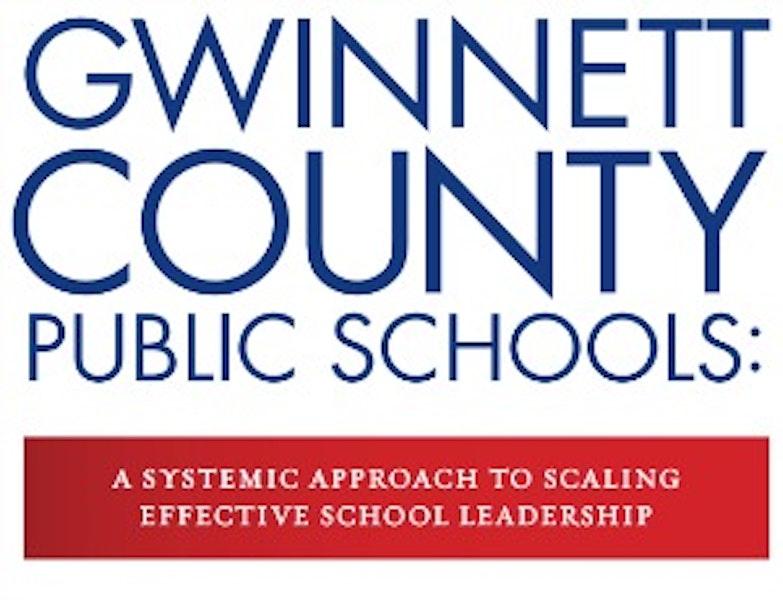 How Gwinnett County Public Schools is Scaling Effective School Leadership